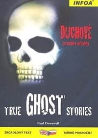 True Ghost Stories/Duchové - autor neuvedený 1