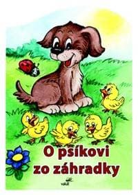 O psíkovi zo záhradky - Mária Štefánková 1