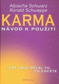 Karma návod k použití - Aljoscha Schwarz, Ronald Schweppe