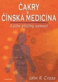 Čakry & Čínská medicína - John R. Cross 1