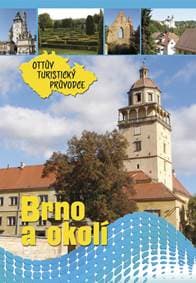 Brno a okolí Ottův turistický průvodce - Anna Víšková 1