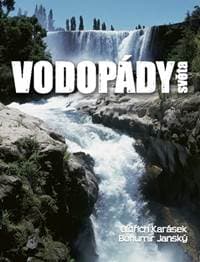 Vodopády světa - Bohumír Janský, Oldřich Karásek
