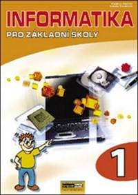Informatika pro základní školy 1 - Vladimír Němec, Libuše Kovářová 1