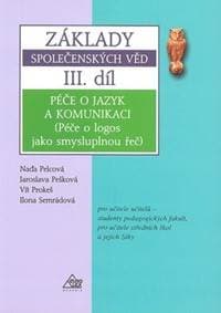 Základy společenských věd III.díl - Jaroslava Pešková