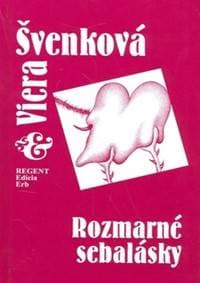 Rozmarné sebalásky - Viera Švenková 1