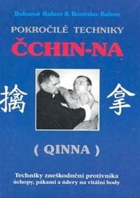 Pokročilé techniky Čchin-Na - Bohumír Balner, Rostislav Balner 1