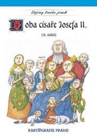 Doba císaře Josefa II. - autor neuvedený 1
