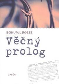 Věčný prolog - Bohumil Robeš 1