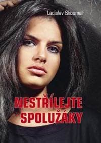 Nestřílejte spolužáky - Ladislav Skoumal 1