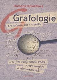 Grafologie pro zdraví, sex a vztahy - Kolaříková Romana