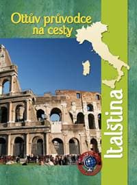 Ottův průvodce na cesty Italština - autor neuvedený 1