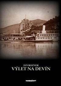 Výlet na Devín - Ján Rozner 1