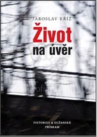 Život na úvěr - Jaroslav Kříž 1