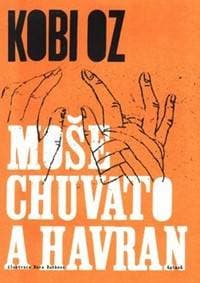 Moše Chuvato a havran - Kobi Oz 1