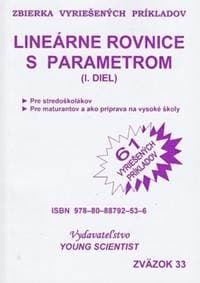 Lineárne rovnice s parametrom I.diel - Marián Olejár 1