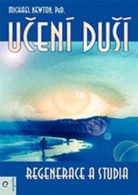 Učení duší Regenerace a studia - Michael Newton 1