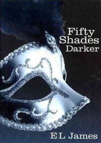 Fifty Shades Darker - E L James, Arrow