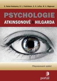 Psychologie Atkinsonové a Hilgarda - S. Noel-Hoeksema, L. B. Frederickson, W. A. Wagenaar
