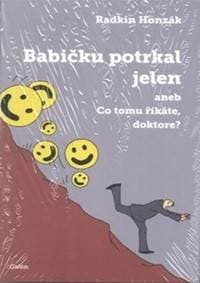 Babičku potrkal jelen aneb co tomu říkáte, doktore? - Radkin Honzák 1