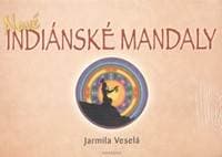 Nové indiánské mandaly - Jarmila Veselá 1