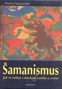 Šamanismus - Nana Nauwald 1