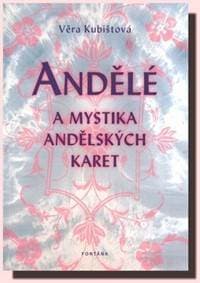 Andělé a mystika andělských karet - Věra Kubištová 1