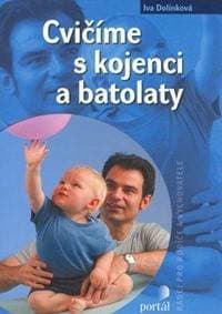 Cvičíme s kojenci a batolaty - Iva Dolínková 1