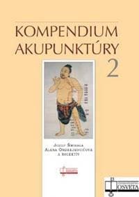 Kompendium akupunktúry 2 - Jozef Šmirala, Alena Ondrejkovičová 1