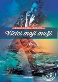 Všetci moji muži - Evelin Červienková 1