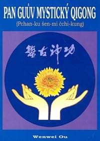 Pan Guův mystický qigong - Wenwei Ou