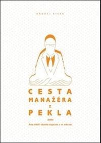 Cesta manažéra z pekla - Andrej Kiska 1