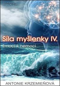 Síla myšlenky IV. - Antonie Krzemieňová 1