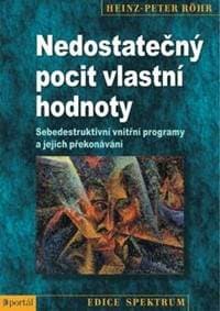 Nedostatečný pocit vlastní hodnoty - Heinz-Peter Röhr 1