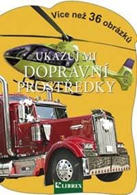 Ukazuj mi dopravní prostředky - autor neuvedený 1