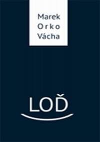 Loď - Marek Vácha 1