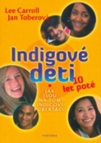 Indigové děti 10 let poté - Lee Carroll, Jan Tober 1