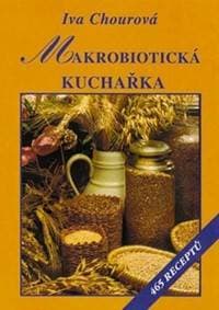 Makrobiotická kuchařka - Iva Chourová 1
