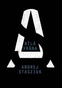 Bílá vrána - Andrzej Stasiuk 1