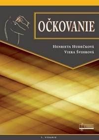Očkovanie - Henrieta Hudečková, Viera Švihrová 1