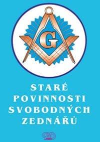Staré povinnosti svobodných zednářů - autor neuvedený