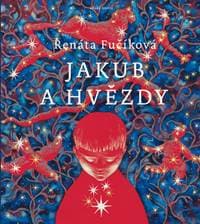 Jakub a hvězdy - Renáta Fučíková 1