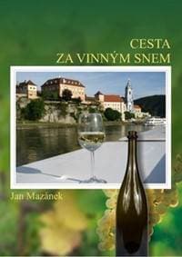 Cesta za vinným snem - Jan Mazánek 1