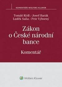 Zákon o České národní bance - Tomáš Rýdl, Josef Barák, Luděk Saňa