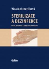 Sterilizace a dezinfekce - Věra Melicherčíková