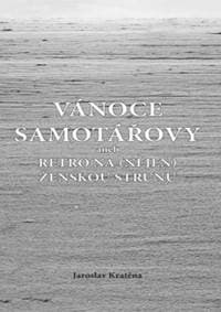 Vánoce samotářovy - Jaroslav Kratěna 1