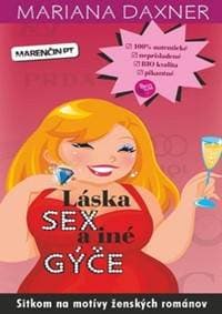 Láska sex a iné gýče - Mariana Daxner 1