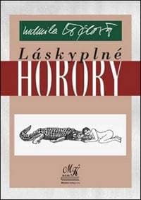Láskyplné horory - Ludmila Lojdová 1