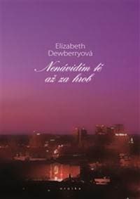 Nenávidím tě až za hrob - Elizabeth Dewberryová 1