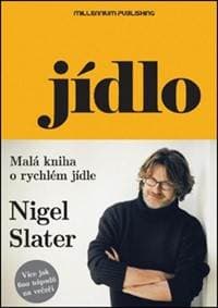 Jídlo - Nigel Slater 1
