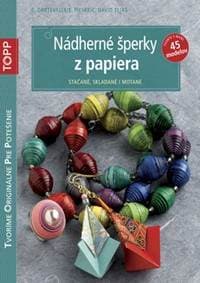TOPP Nádherné šperky z papiera - C. Dartevelle, E. Pieske, C. David Elias 1